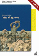 Copertina  Vita di guerra : Le straordinarie avventure dell'\\Ardito del Grappa\\