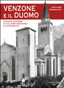 Copertina  Venzone e il Duomo : scrigno superbo di cultura medievale e di rinascita