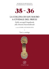 Copertina  1 : La collina di San Mauro a Cividale del Friuli : Dalla necropoli longobarda alla chiesetta bassomedievale : Testi e catalogo