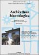 Copertina  Architettura bioecologica : atti del primo Convegno nazionale sul costruire bioecologico