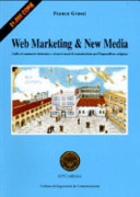 Copertina  Web Marketing & New Media : Guida al commercio elettronico e ai nuovi mezzi di comunicazione per l'imprenditore artigiano