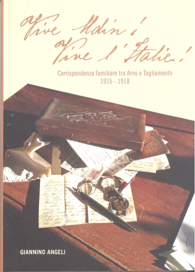 Copertina  Vive Udin! : Vive l'Italie! : Corrispondenza familiare tra Arno e Tagliamento 1915-1918